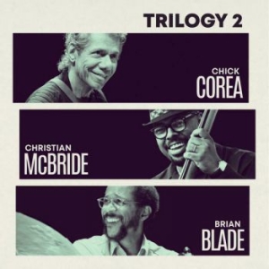 Corea Chick - Trilogy 2 in the group CD / New releases / Jazz/Blues at Bengans Skivbutik AB (3669335)
