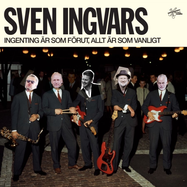 Sven-Ingvars - Ingenting Är Som Förut, Allt Ä in the group CD / Pop at Bengans Skivbutik AB (3669656)