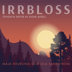 Maja Heurling Ola Sandström - Irrbloss in the group CD / Elektroniskt,Svensk Folkmusik,World Music at Bengans Skivbutik AB (3669659)