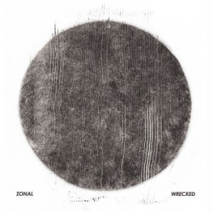 Zonal - Wrecked Lp in the group OUR PICKS / Blowout / Blowout-LP at Bengans Skivbutik AB (3670104)