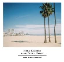 Kozelek Mark & Petra Haden - Joey Always Smiled in the group CD / Pop-Rock at Bengans Skivbutik AB (3670177)