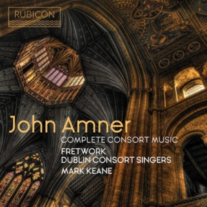 J. Amner - Complete Consort Music in the group CD / Klassiskt,Övrigt at Bengans Skivbutik AB (3671811)