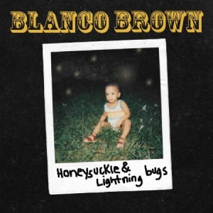 Blanco Brown - Honeysuckle & Lightning Bugs in the group CD / Country at Bengans Skivbutik AB (3672784)