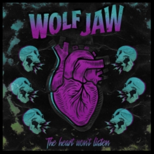 Wolf Jaw - Heart Won't Listen in the group OTHER / Övrigt /  at Bengans Skivbutik AB (3672846)