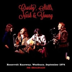 Crosby, Stills, Nash & Young - Roosevelt Raceway 1974 (Fm) in the group VINYL / Rock at Bengans Skivbutik AB (3674870)