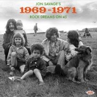 Various Artists - Jon Savage's 1969-71Rock Dreams On in the group CD / Pop-Rock at Bengans Skivbutik AB (3674943)