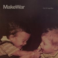 Makewar - Get It Together (Vinyl Lp) in the group VINYL / Pop-Rock at Bengans Skivbutik AB (3676458)