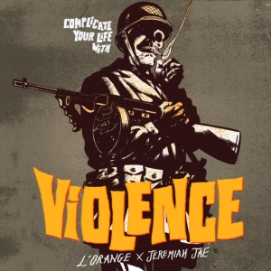L'orange & Jeremiah Jae - Complicate Your Life With Violence in the group OTHER / Övrigt /  at Bengans Skivbutik AB (3676492)