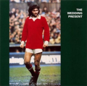 Wedding Present - George Best in the group CD / Pop-Rock at Bengans Skivbutik AB (3676508)