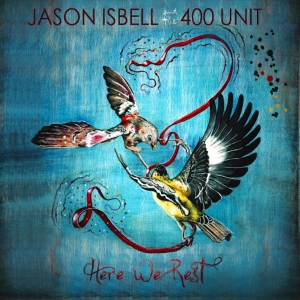 Isbell Jason And The 400 Unit - Here We Rest in the group CD / Pop-Rock at Bengans Skivbutik AB (3676526)