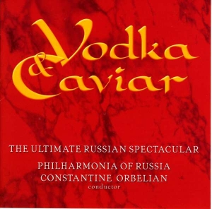 Khachaturian Aram Borodin Alexande - Vodka & Caviar: The Ultimate Russia in the group Externt_Lager /  at Bengans Skivbutik AB (3677532)