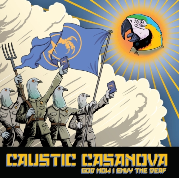 CAUSTIC CASANOVA - GOD HOW I ENVY THE DEAF in the group VINYL / Hårdrock/ Heavy metal at Bengans Skivbutik AB (3678744)