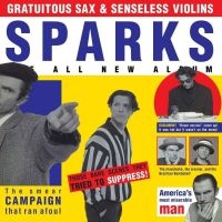 Sparks - Gratuitous Sax & Senseless Vio in the group CD / CD Popular at Bengans Skivbutik AB (3678760)