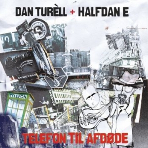 Dan Turèll & Halfdan E - Telefon Til Afdøde in the group VINYL / Upcoming releases / Soundtrack/Musical at Bengans Skivbutik AB (3679158)