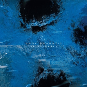 Andy Dragazis - Afterimages in the group OTHER / Övrigt / at Bengans Skivbutik AB (3679486)