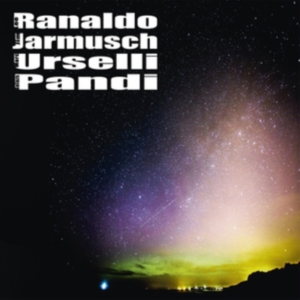 Ranaldo Jarmusch Urselli Pandi - Ranaldo Jarmusch Urselli Pandi in the group CD / Jazz at Bengans Skivbutik AB (3681348)