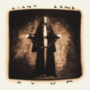 Giant Sand - Glum (25Th Anniversary Edition) in the group CD / Pop-Rock at Bengans Skivbutik AB (3690012)