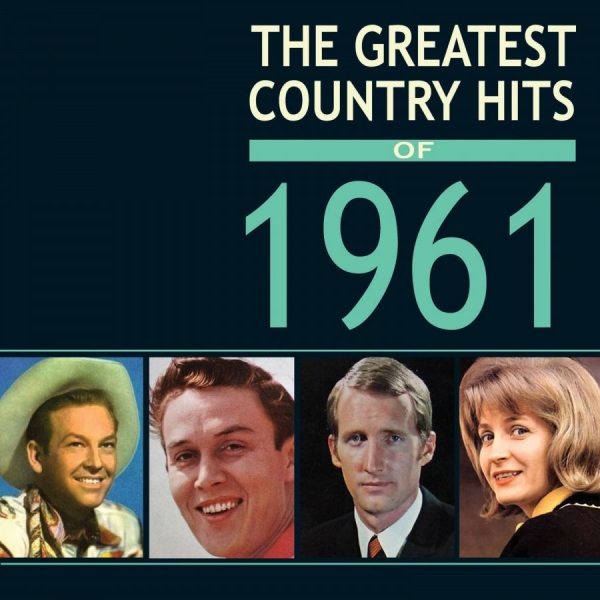 Various Artists - Greatest Country Hits Of 1961 in the group CD / Bestsellers at Bengans Skivbutik AB (3690146)