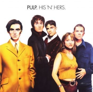 Pulp - His 'n' Hers (2Lp) in the group Minishops / Pulp at Bengans Skivbutik AB (3690856)