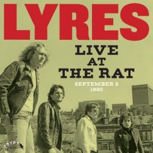 Lyres - Live At The Rat - 3 Sep 1980 (2 Lp) in the group VINYL / Pop at Bengans Skivbutik AB (3691401)