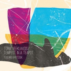 Bartosik Tuulikki - Tempest In A Teapot in the group CD / Elektroniskt,World Music at Bengans Skivbutik AB (3691597)