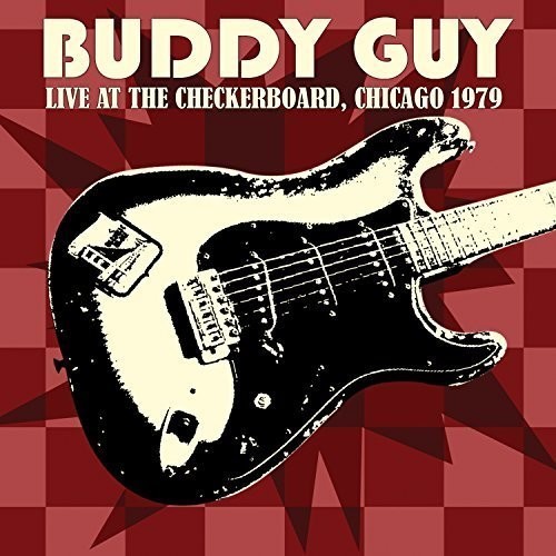 Buddy Guy - Live At The Checkerboard in the group CD / Jazz/Blues at Bengans Skivbutik AB (3691754)