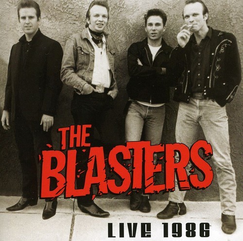 The Blasters - Blasters Live 1986 in the group CD / Rock at Bengans Skivbutik AB (3691760)