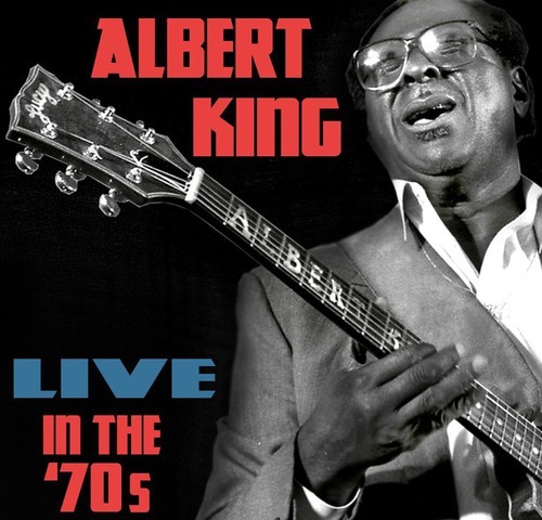 Albert King - Live In The 70S in the group CD / Jazz/Blues at Bengans Skivbutik AB (3691789)