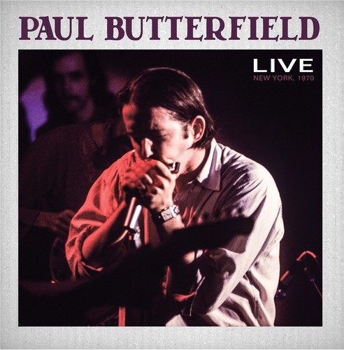 Butterfield Paul - Live New York 1970 in the group CD / Jazz/Blues at Bengans Skivbutik AB (3691812)