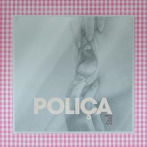 Polica - When We Stay Alive (Clear) in the group VINYL / Pop-Rock at Bengans Skivbutik AB (3694349)