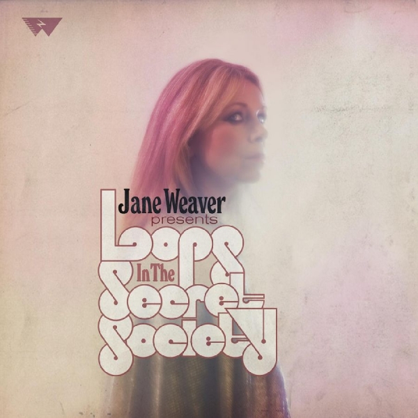 Weaver Jane - Loops In The Secret Society (Pink V in the group VINYL / Bestsellers at Bengans Skivbutik AB (3694416)