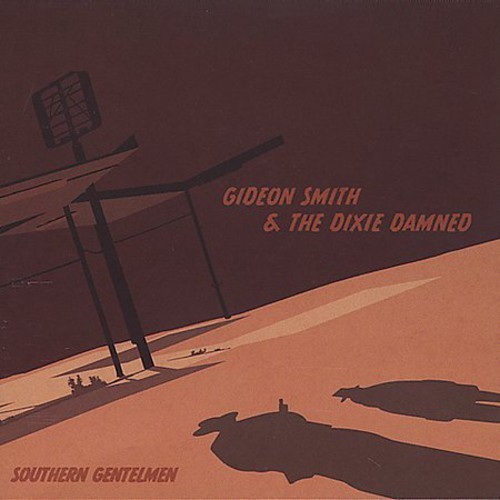 Smith Gideon & The Dixie Damned - Southern Gentlemen in the group CD / Bestsellers at Bengans Skivbutik AB (3694475)
