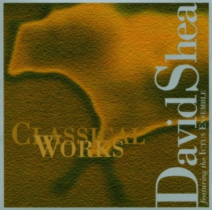 Shea David - Classical Works in the group OTHER / Övrigt /  at Bengans Skivbutik AB (3694626)