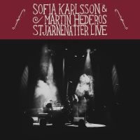 SOFIA KARLSSON / MARTIN HEDEROS - STJÄRNENÄTTER LIVE in the group OTHER / CRM - Svensk jazz både lp och cd at Bengans Skivbutik AB (3695839)