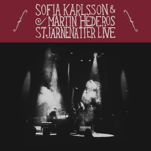 Sofia Karlsson / Martin Hederos - Stjärnenätter Live in the group OTHER / CRM - Svensk jazz både lp och cd at Bengans Skivbutik AB (3695839)