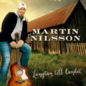 Martin Nilsson - Längtan Till Landet in the group CD / New releases / Schlager at Bengans Skivbutik AB (3696785)