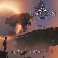 Kingcrown - A Perfect World in the group CD / Hårdrock at Bengans Skivbutik AB (3698297)