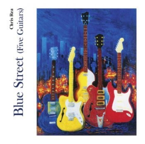 Chris Rea - Blue Street (Five Guitars) in the group Minishops / Chris Rea at Bengans Skivbutik AB (3700803)