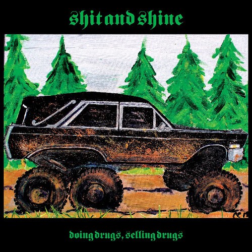Shit And Shine - Doing Drugs, Selling Drugs in the group VINYL / Bestsellers at Bengans Skivbutik AB (3700864)