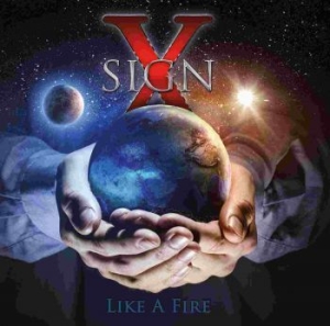 Sign X - Like A Fire in the group CD / Hårdrock/ Heavy metal at Bengans Skivbutik AB (3700933)