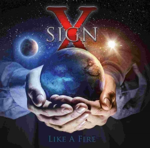Sign X - Like A Fire in the group CD / Hårdrock at Bengans Skivbutik AB (3700933)