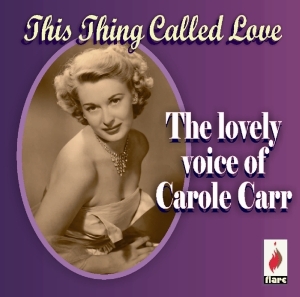 Carole Carr - This Thing Called Love in the group CD / Pop-Rock at Bengans Skivbutik AB (3700938)
