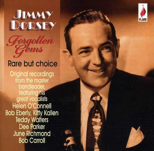 Jimmy Dorsey - Jimmy Dorsey - Forgotten Gems in the group CD / Bestsellers at Bengans Skivbutik AB (3700970)