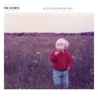 Xcerts - In The Cold Wind We Smile in the group CD / Rock at Bengans Skivbutik AB (3704266)