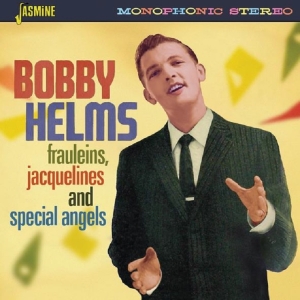 Bobby Helms - Frauleins, Jacquelines And Special Angels in the group OTHER / Övrigt /  at Bengans Skivbutik AB (3704828)