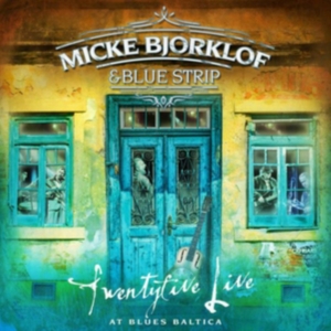 Micke Bjorklof & Blue Strip - Twentyfive Live At Blues Baltica in the group VINYL / Finsk Musik,Jazz at Bengans Skivbutik AB (3705795)