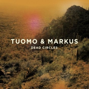 Tuomo & Markus - Dead Circles (2Lp + Cd) in the group VINYL / Pop at Bengans Skivbutik AB (3708638)
