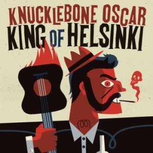 Knucklebone Oscar - King Of Helsinki in the group VINYL / Finsk Musik,Jazz at Bengans Skivbutik AB (3708661)