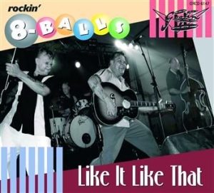 Rockin' 8-Balls The - Like It Like That in the group CD / Finsk Musik,Pop-Rock at Bengans Skivbutik AB (3712480)
