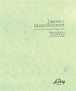 Jarkko Martikainen - Toivo (Special Version) in the group CD / Finsk Musik,Pop-Rock at Bengans Skivbutik AB (3712517)